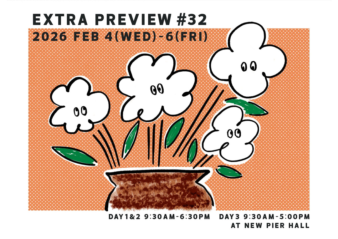 【EXHIBITION】EXTRAPREVIEW#32｜NEW PIER HALL TOKYO〈2026.2.4,5,6〉