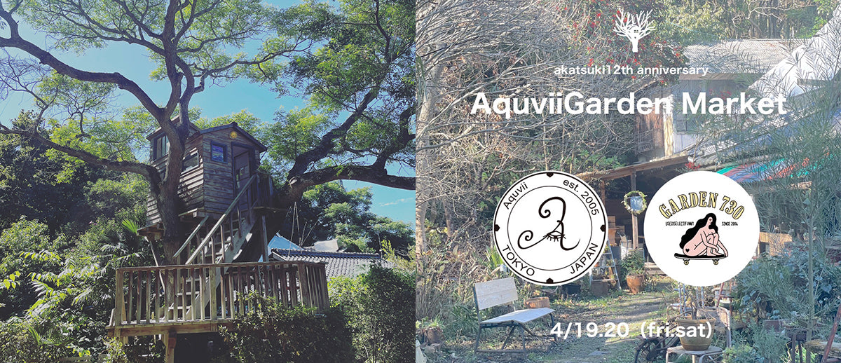 【EVENT】Akatsuki 12th記念企画《Aquvii Garden Market》