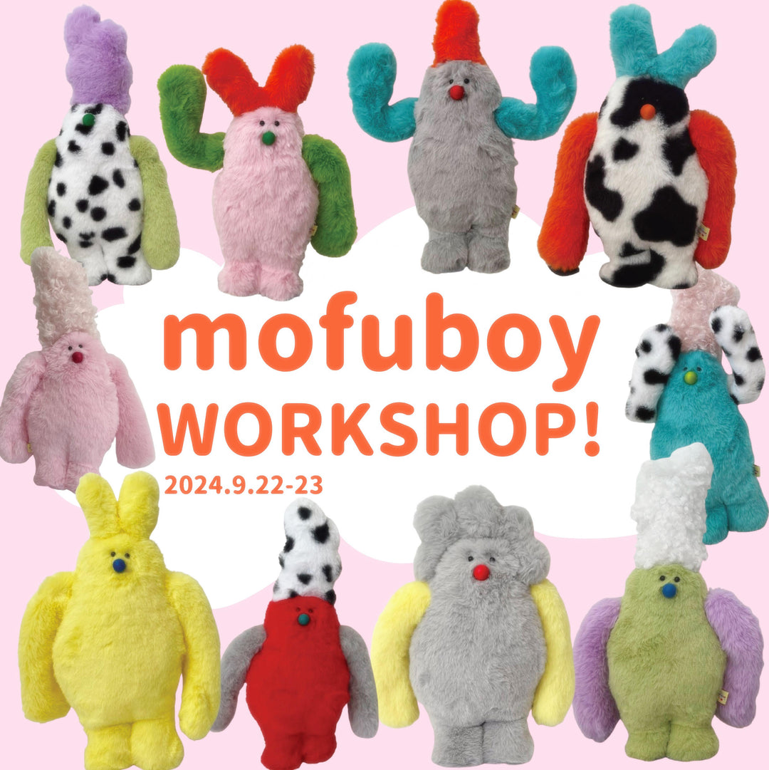 mofuboy WORKSHOP!